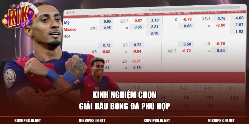 Kinh nghiệm chọn giải đấu bóng đá phù hợp